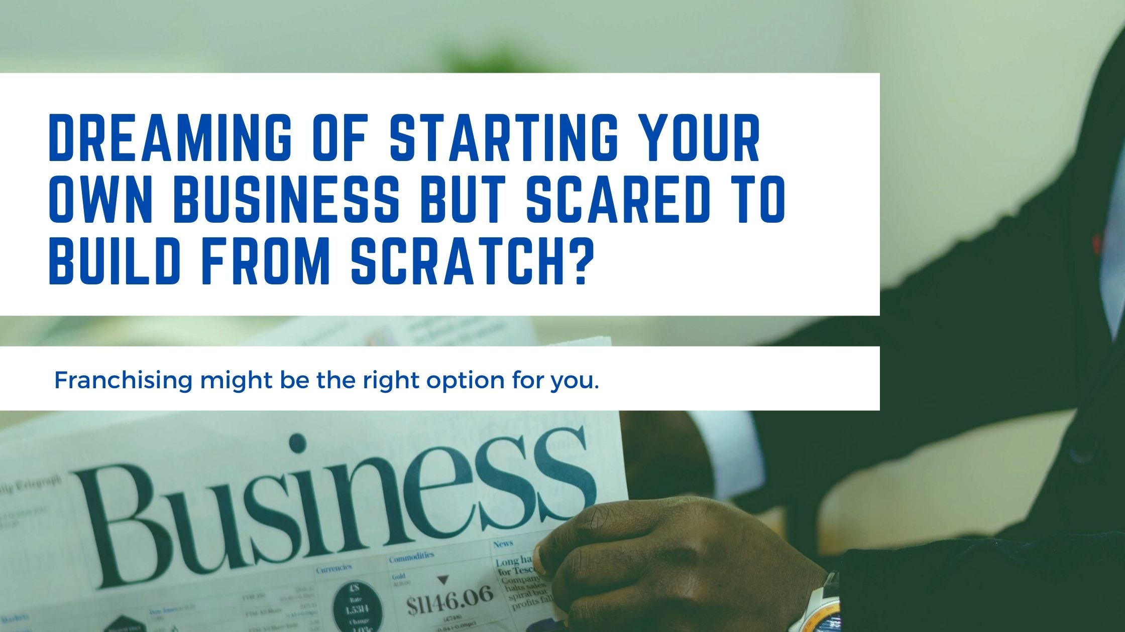 Dreaming of starting your own business but scared to build from scratch? Franchising might be the right option for you.